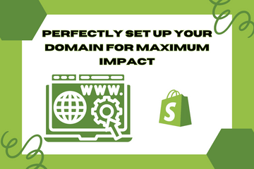Perfectly Set Up Your Domain for Maximum Impact