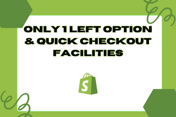 Only 1 Left Option & Quick Checkout Facilities