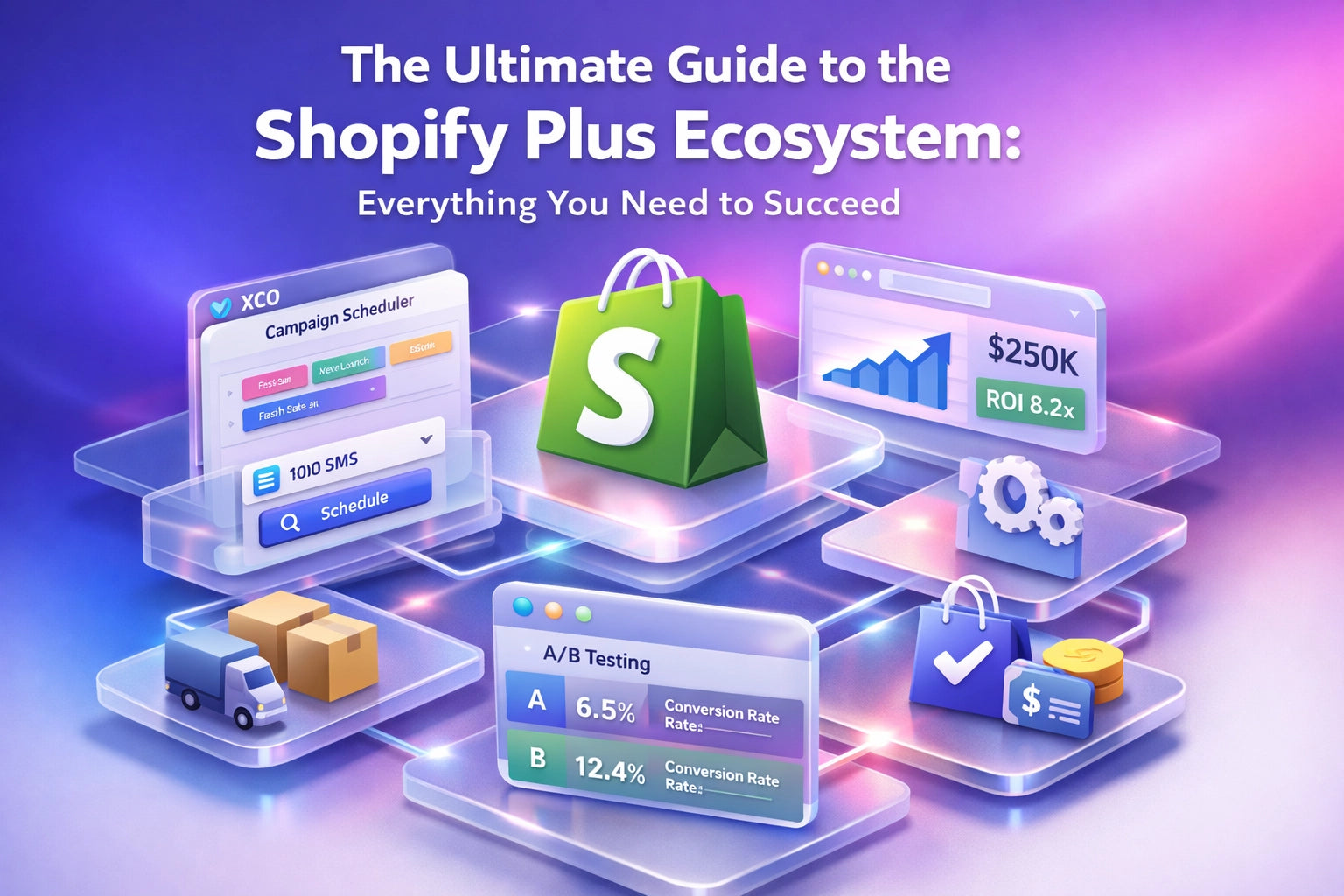 The Ultimate Guide to the Shopify Plus Ecosystem: Everything You Need