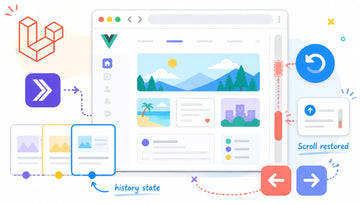 Bright illustration of scroll restoration across Laravel, Vue, and Inertia browser visits